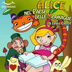 «Alice nel paese delle meraviglie» by Lewis Carroll