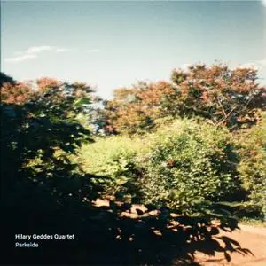 Hilary Geddes Quartet - Parkside (2021) [Official Digital Download 24/48]
