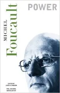 Power (The Essential Works of Foucault, 1954-1984, Vol. 3) by Michel Foucault
