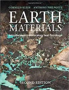 Earth Materials: Introduction to Mineralogy and Petrology, 2nd Edition