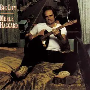 Merle Haggard - Big City (1981/2016) [TR24][OF]
