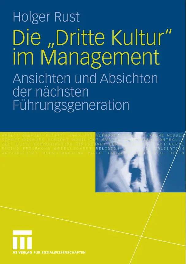 Die "Dritte Kultur" im Management: Ansichten und Absichten der nächsten Führungsgeneration