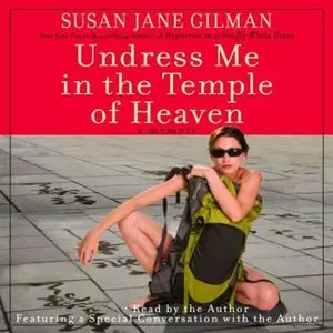 Undress Me in the Temple of Heaven (Audiobook)