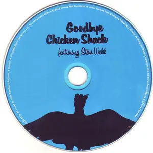 Chicken Shack Featuring Stan Webb - Goodbye Chicken Shack (1974)