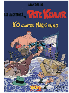 Les Aventures De Pete Kevlar - Tome 2 - K.O. Contre Marzianno