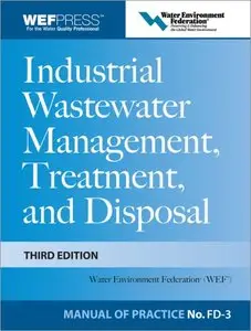 Industrial Wastewater Management, Treatment, and Disposal, 3e MOP FD-3 (repost)