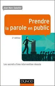 Prendre la parole en public : Les secrets d'une intervention réussie