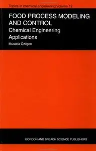 Handbook of Food Process Modeling and Statistical Quality Control (Topics in Chemical Engineering) (repost)