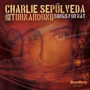 Charlie Sepúlveda & The Turnaround - Songs for Nat (2018) [Official Digital Download]