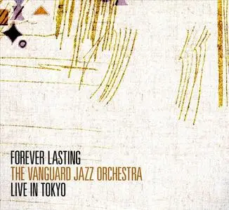 The Vanguard Jazz Orchestra - Forever Lasting: Live in Tokyo (2CD) (2011)