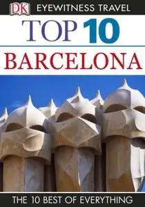 Top 10 Barcelona (Eyewitness Top 10 Travel Guide) (repost)