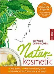 Naturkosmetik: Was ist drin? Wie erkenne ich Qualität? Wie finde ich das Produkt, das zu mir passt?