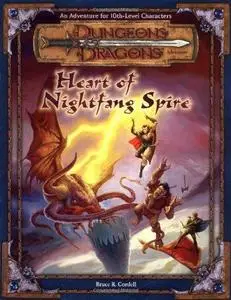 Heart of Nightfang Spire (Dungeons & Dragons d20 3.0 Fantasy Roleplaying Adventure, 10th Level)