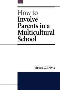 How to Involve Parents in a Multicultural School