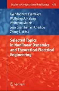 Selected Topics in Nonlinear Dynamics and Theoretical Electrical Engineering [Repost]