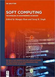 Soft Computing: Techniques in Engineering Sciences