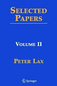 Selected papers of P.D. Lax