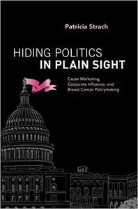 Hiding Politics in Plain Sight (Repost)