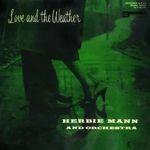 Herbie Mann And Orchestra - Love And The Weather (1956/2014) [Official Digital Download 24-bit/96kHz]