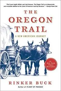 The Oregon Trail: A New American Journey