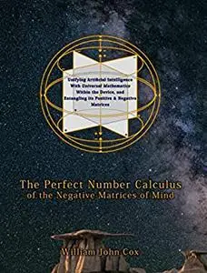 The Perfect Number Calculus of the Negative Matrices of Mind