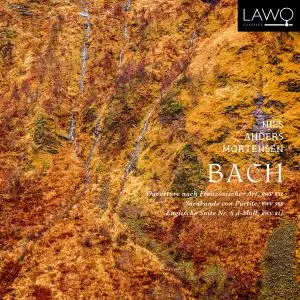 Nils Anders Mortensen - Bach: Ouvertüre nach Französischer Art, BWV 831 / Sarabande con Partite, BWV 990 / Englische Suite Nr.