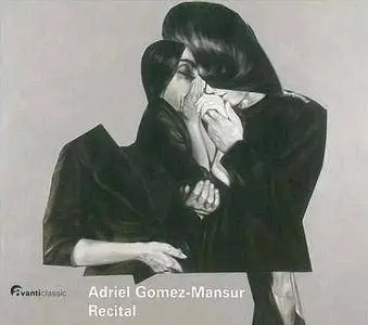 Adriel Gomez-Mansur - Recital (2006) [SACD ISO+HiRes FLAC]