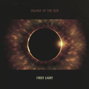 Village of the Sun - First Light (2022) [Official Digital Download 24/96]