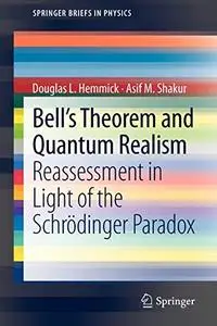 Bell's Theorem and Quantum Realism: Reassessment in Light of the Schrödinger Paradox