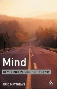 Mind: Key Concepts in Philosophy