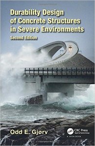 Durability Design of Concrete Structures in Severe Environments, Second Edition (Repost)
