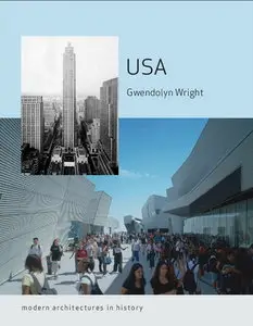USA: Modern Architectures in History (Reaktion Books - Modern Architectures in History)
