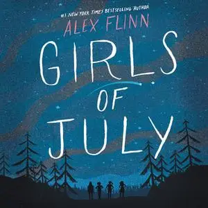 «Girls of July» by Alex Flinn