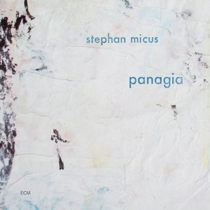 Stephan Micus - Panagia (2013)