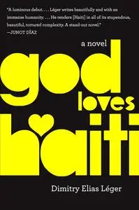 God Loves Haiti: A Novel