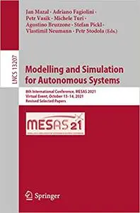 Modelling and Simulation for Autonomous Systems: 8th International Conference, MESAS 2021, Virtual Event, October 13–14,