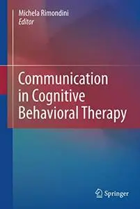 Communication in Cognitive Behavioral Therapy (Repost)