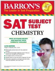 Barron's SAT Subject Test Chemistry, 11th Edition [Repost]