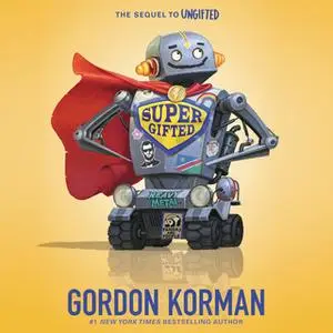 «Supergifted» by Gordon Korman