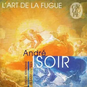 André Isoir - Johann Sebastian Bach: L'Art de la Fugue / Die Kunst der Fuge (2000)