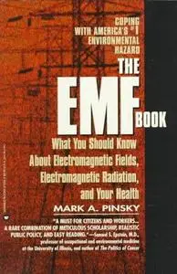 EMF Book: What You Should Know About Electromagnetic Fields, Electromagnetic Radiation & Your Health