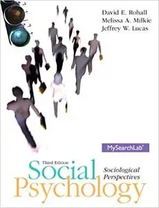 Social Psychology: Sociological Perspectives, 3rd Edition  Ed 3