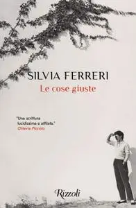 Silvia Ferreri - Le cose giuste