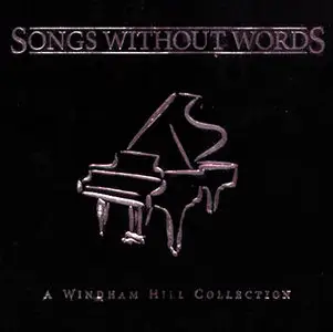 Songs Without Words: A Windham Hill Collection
