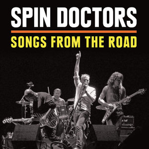 Spin Doctors - Songs From The Road (2015)