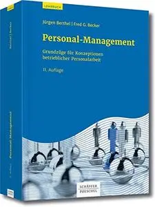Personal-Management: Grundzüge für Konzeptionen betrieblicher Personalarbeit, 11. Auflage