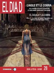El día D 28: El aguila y la cobra