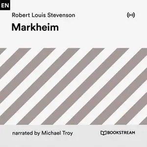 «Markheim» by Robert Louis Stevenson