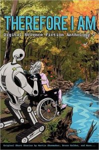 Therefore I Am - Digital Science Fiction Anthology 2
