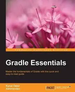 Gradle Essentials (Community Experience Distilled) (Repost)